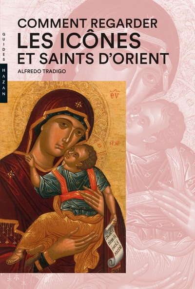 Comment regarder  les Icônes et Saints d'Orient (9782754111560-front-cover)