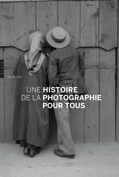 Une Histoire de la photographie pour tous (9782754111973-front-cover)