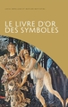 Le livre d'or des symboles (9782754106092-front-cover)