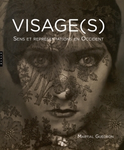 Visage(s). Sens et représentations en occident (9782754106559-front-cover)