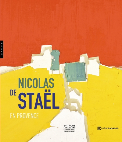 Nicolas de Staël en Provence (9782754114455-front-cover)