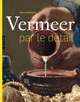 Vermeer par le détail (9782754109918-front-cover)