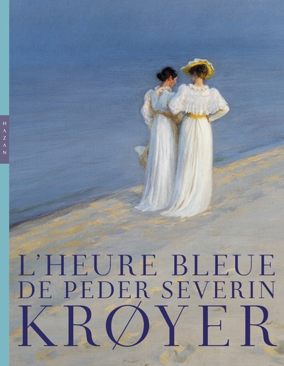 L'heure bleue de Peder Severin Krøyer, Catalogue officiel d'exposition (9782754112024-front-cover)