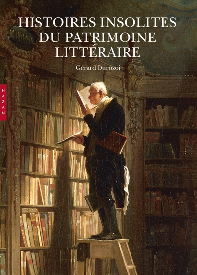 Histoire(s) insolite(s) du patrimoine littéraire (9782754105873-front-cover)