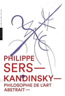 Kandinsky. Philosophie de l'art abstrait (9782754108652-front-cover)