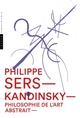 Kandinsky. Philosophie de l'art abstrait (9782754108652-front-cover)