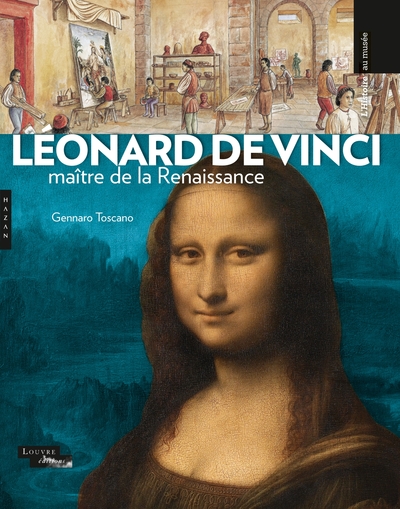 Léonard de Vinci, maître de la Renaissance (9782754110778-front-cover)