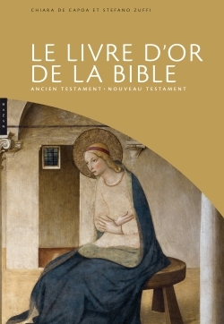 Le livre d'or de la Bible. Ancien testament - Nouveau Testament (9782754106849-front-cover)