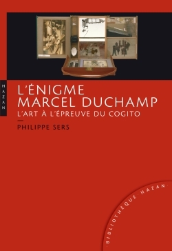 L'Énigme Marcel Duchamp. L'art à l'épreuve du Cogito (9782754107853-front-cover)
