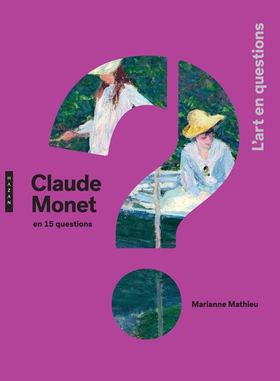 Claude Monet en 15 questions (9782754114530-front-cover)