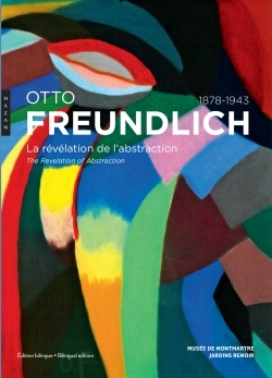 Otto Freundlich. La révélation de l'abstraction (1878-1943) (9782754111393-front-cover)