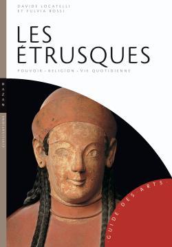 Les Etrusques, Pouvoir-religion-vie quotidienne (9782754104326-front-cover)