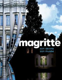 Magritte son oeuvre, son musée (9782754103640-front-cover)