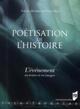 POETISATION DE L HISTOIRE (9782753527690-front-cover)