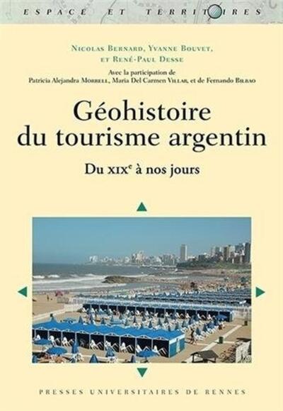 GEO HISTOIRE DU TOURISME ARGENTIN (9782753529281-front-cover)