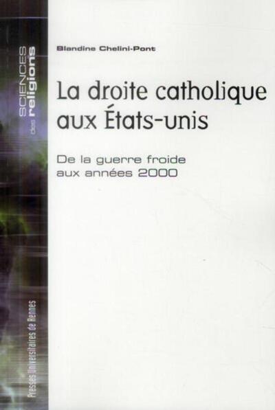 DROITE CATHOLIQUE AUX ETATS UNIS (9782753527478-front-cover)