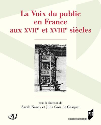 La Voix du public en France aux XVIIe et XVIIIe siècles (9782753577909-front-cover)