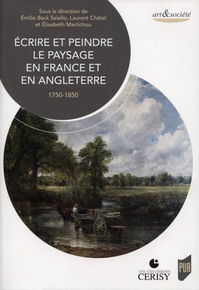 Écrire et peindre le paysage en France et en Angleterre, 1750-1850 (9782753580367-front-cover)
