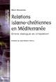 RELATIONS ISLAMO CHRETIENNES EN MEDITERRANEE (9782753535558-front-cover)