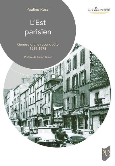 L'Est parisien, Genèse d'une reconquête 1919-1975 (9782753586833-front-cover)
