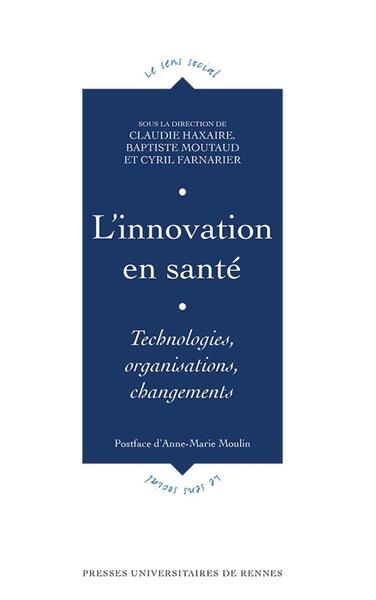 L'innovation en santé, Technologies, organisations, changements (9782753566330-front-cover)