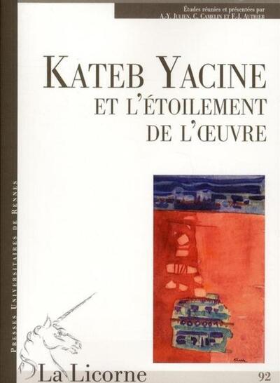 KATEB YACINE OU L ETOILEMENT DE L OEUVRE (9782753511200-front-cover)