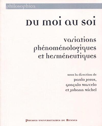 Du moi au soi, Variations phénoménologiques et herméneutiques (9782753551879-front-cover)
