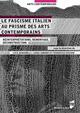 Le fascisme italien au prisme des arts contemporains, Réinterprétations, remontage, déconstruction (9782753582736-front-cover)