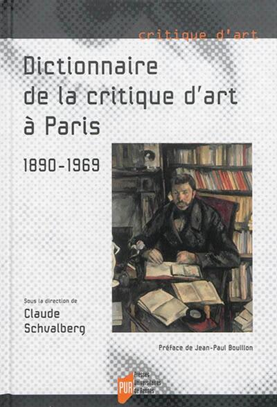 DICTIONNAIRE DE LA CRITIQUE D'ART A PARIS (9782753534872-front-cover)