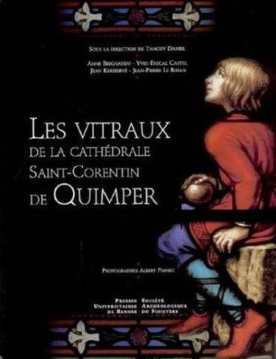 VITRAUX DE LA CATHEDRALE SAINT-CORENTIN DE QUIMPER (9782753500372-front-cover)