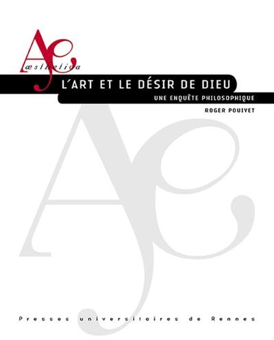 L'art et le désir de Dieu, Une enquête philosophique (9782753553866-front-cover)