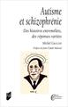 Autisme et schizophrénie, Des histoires entremêlées, des réponses variées (9782753582491-front-cover)