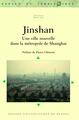Jinshan, Une ville nouvelle dans la métropole de Shanghai. Préface de Pierre Clément (9782753574953-front-cover)