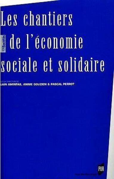 CHANTIERS DE L ECONOMIE SOCIALE ET SOLIDAIRE (9782753501713-front-cover)