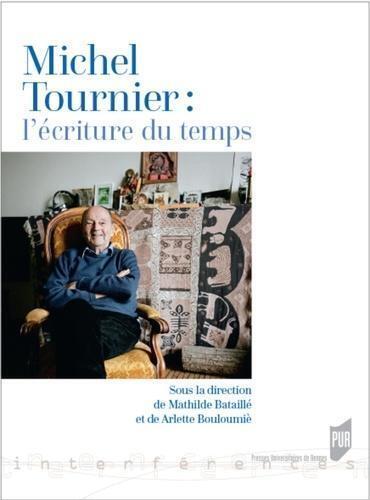 Michel Tournier : l'écriture du temps (9782753553934-front-cover)