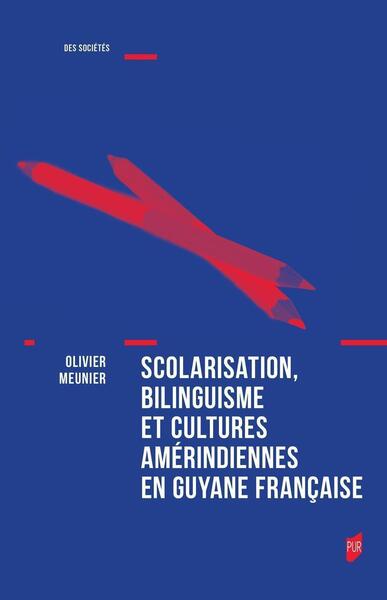 Scolarisation, bilinguisme et cultures amérindiennes en Guyane française (9782753586703-front-cover)
