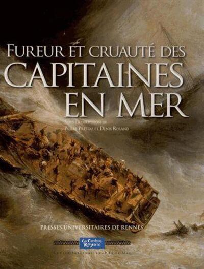 FUREUR ET CRUAUTE DES CAPITAINES EN MER (9782753521124-front-cover)