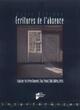 ECRITURES DE L ABSENCE. ESSAI SUR LES FRERES GONCOURT ZOLA PROUST GIDE VALERY LE (9782753503847-front-cover)