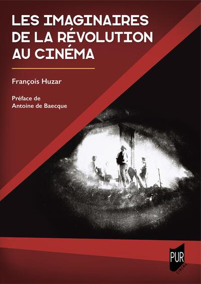 Les imaginaires de la Révolution au cinéma, France, 1895-1945 (9782753598096-front-cover)