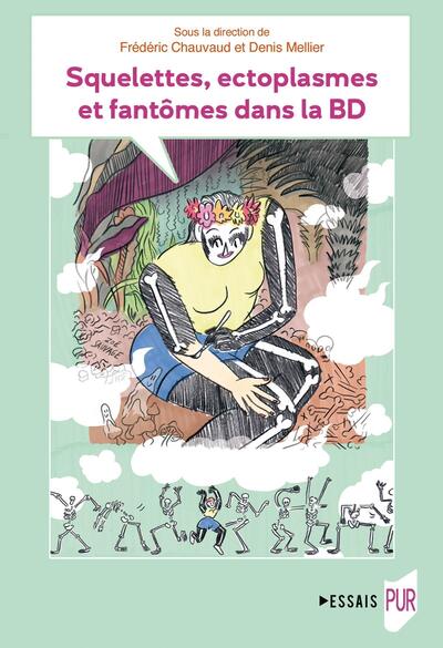 Squelettes, ectoplasmes et fantômes dans la BD (9782753592841-front-cover)
