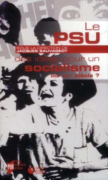 PSU DES IDEES POUR LE SOCIALISME AU XXIE SIECLE (9782753521834-front-cover)