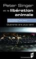 Peter Singer et la libération animale, Quarante ans plus tard (9782753552555-front-cover)