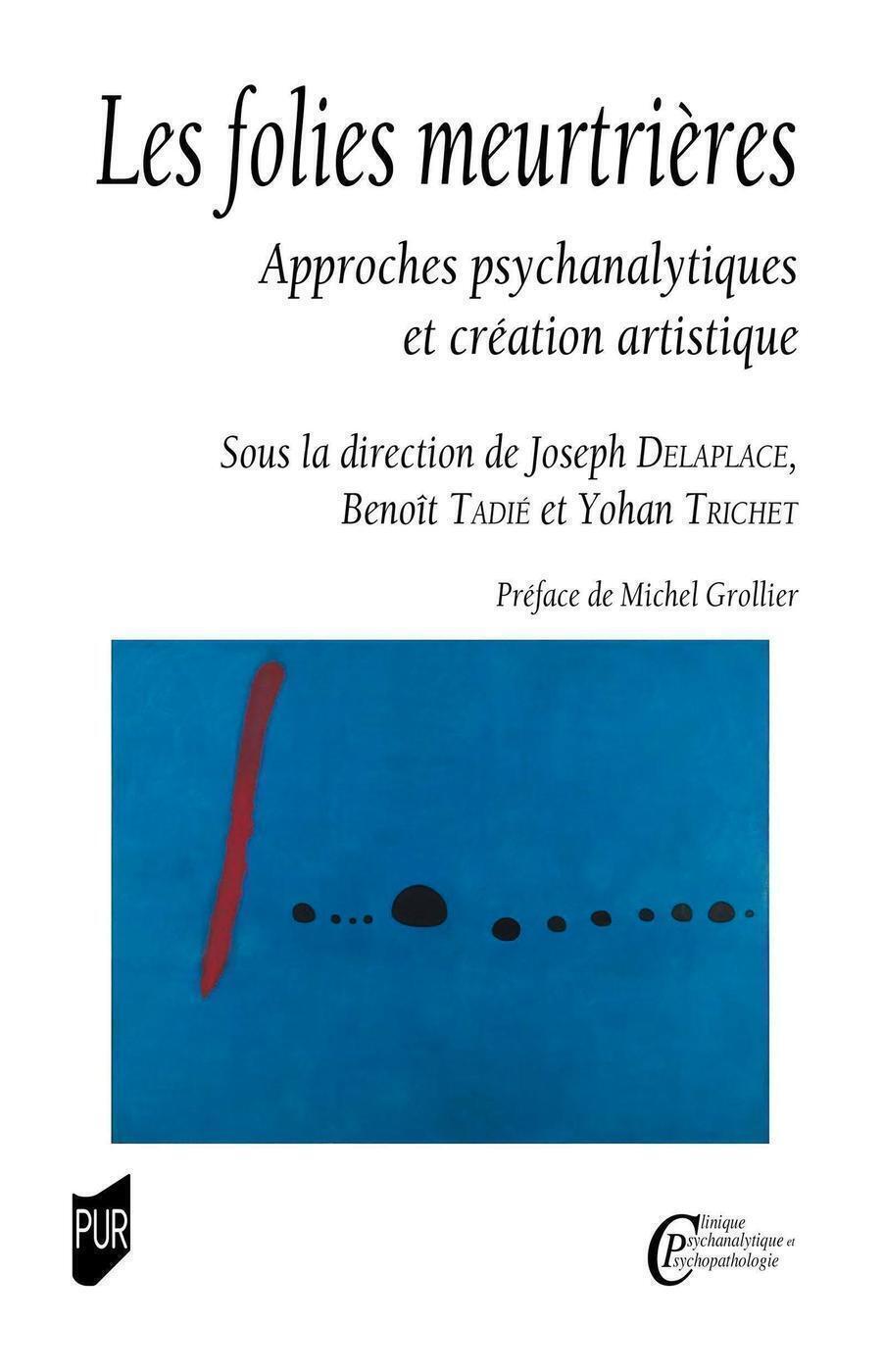 Les folies meurtrières, Approches psychanalytiques et création artistique (9782753588035-front-cover)