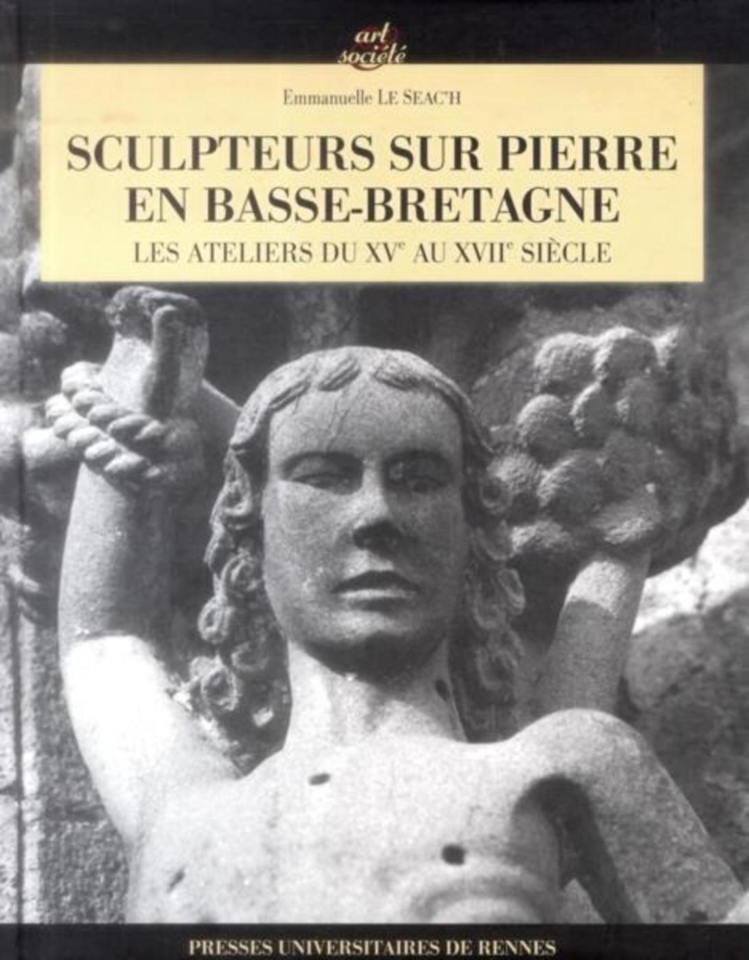 SCULPTEURS SUR PIERRE EN BASSE BRETAGNE (9782753533097-front-cover)