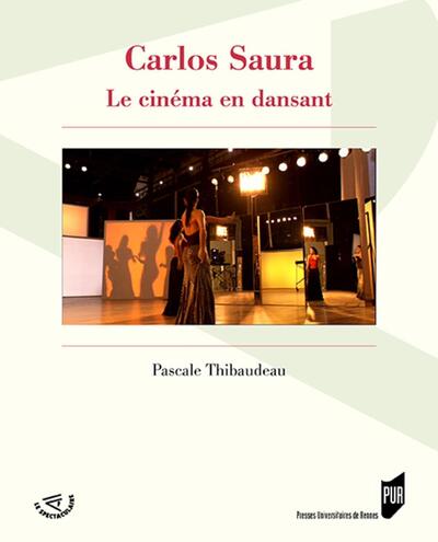 Carlos Saura, Le cinéma en dansant (9782753552487-front-cover)