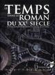 TEMPS DANS LE ROMAN DU XXE SIECLE (9782753511774-front-cover)