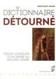 DICTIONNAIRE DETOURNE (9782753521766-front-cover)