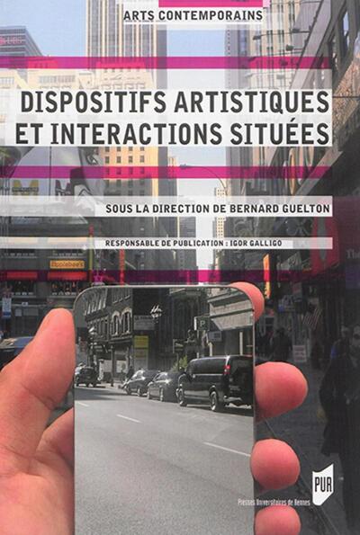 DISPOSITIFS ARTISTIQUES ET INTERACTIONS SITUEES (9782753548978-front-cover)