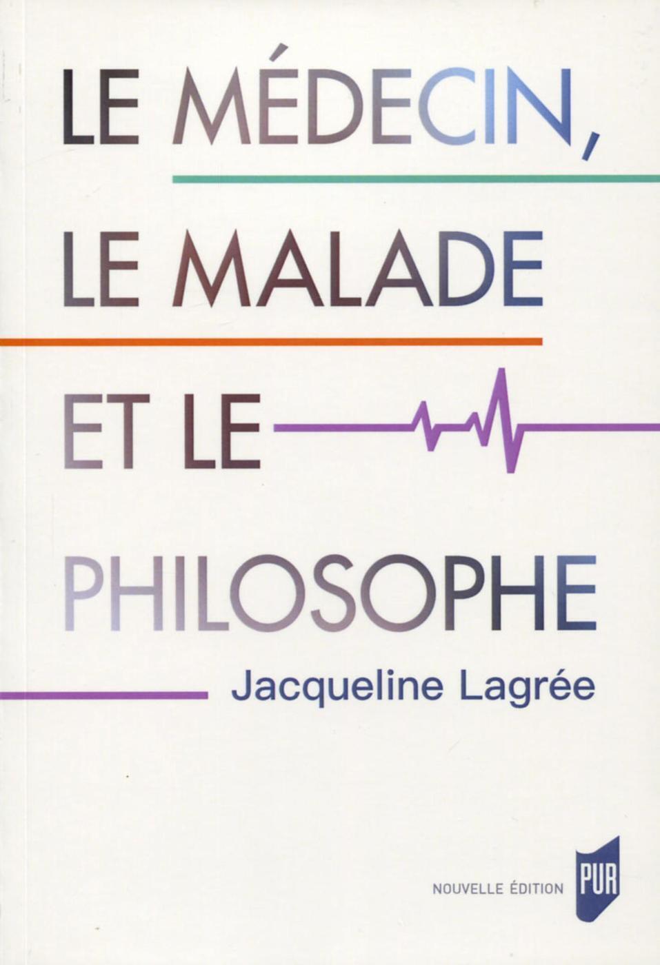 Le médecin, le malade et le philosophe (9782753553736-front-cover)