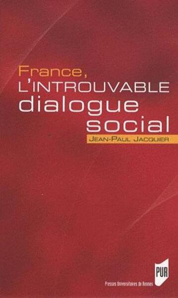 FRANCE L INTROUVABLE DIALOGUE SOCIAL (9782753505865-front-cover)